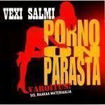 Vexi Salmi - Porno on parasta